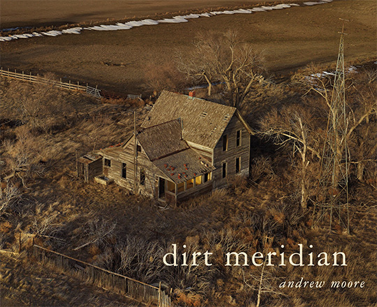 Omslag van Andrew Moore's Dirt Meridian